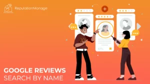 Best Way to Use Google Reviews Search by Name Effectively