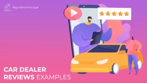 Car Dealer Reviews Examples: 10 Powerful Templates That Work