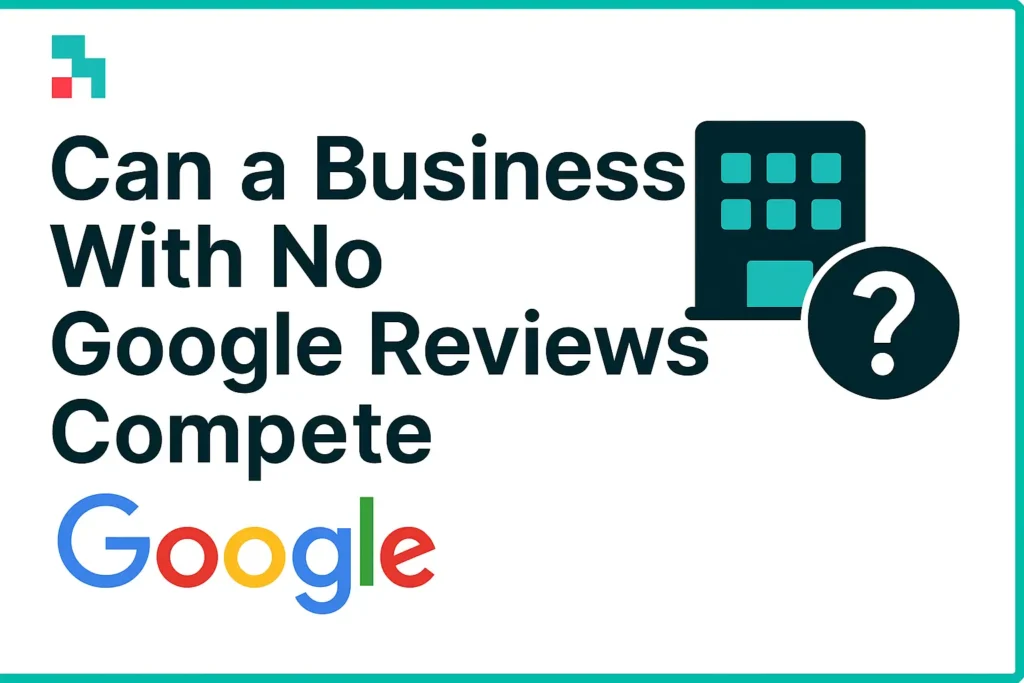 Business With No Google Reviews