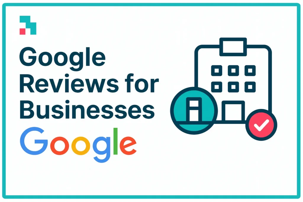 Google Reviews for Businesses