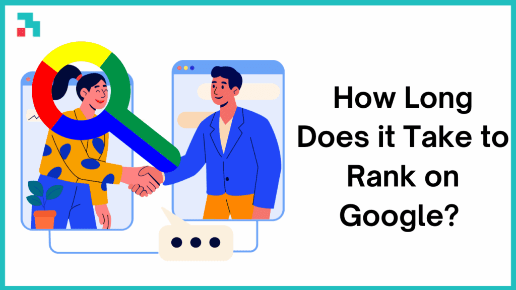 how long does it take to rank on google