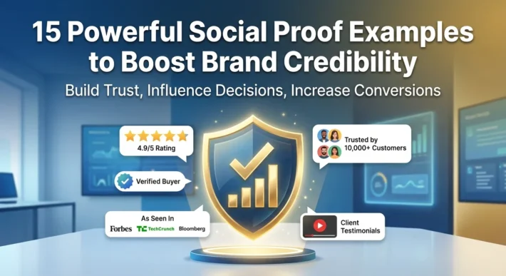 15 Powerful Social Proof Examples to Boost Brand Credibility