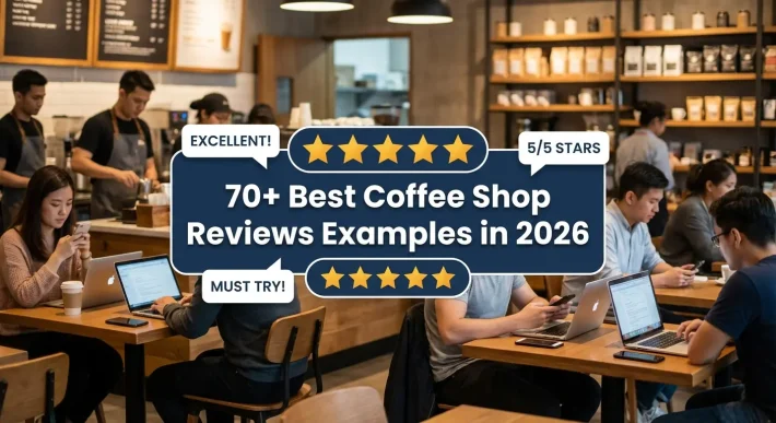 70+ Best Coffee Shop Reviews Examples in 2026